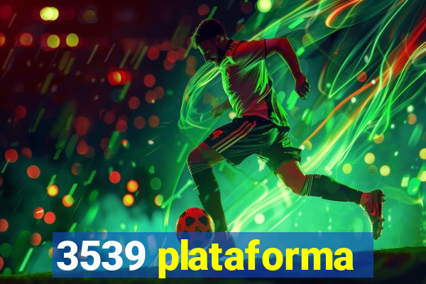 3539 plataforma